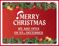 We are open Xmas Day sign